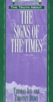 The Truth About the Signs of the Times (Pocket Prophecy Series) 1565076621 Book Cover