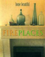 House Beautiful Fireplaces 0688169503 Book Cover