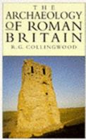 Archaeology of Roman Britain 041627580X Book Cover