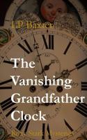 The Vanishing Grandfather Clock 1519115202 Book Cover