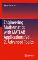 Engineering Mathematics with MATLAB Applications: Vol. 2, Advanced Topics 303181875X Book Cover