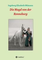 Die Magd Von Der Ronneburg 3734581761 Book Cover