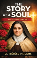 The Story of a Soul: An Autobiography 9378642853 Book Cover