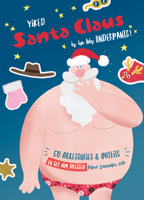 Yikes! Santa Claus Is in His Underpants! 0764358294 Book Cover