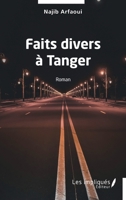 Faits divers à Tanger (French Edition) B0DK6J2FSF Book Cover
