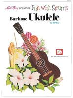 Mel Bay's Fun with Strums: Baritone Ukulele 0871664712 Book Cover