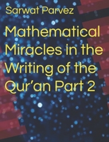 Mathematical Miracles in the Writing of the Qur’an Part 2 B0F2LT3FNY Book Cover