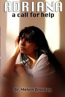 Adriana, a Call for Help 1533216096 Book Cover