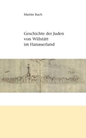Geschichte der Juden von Willstätt im Hanauerland (German Edition) 3751953574 Book Cover