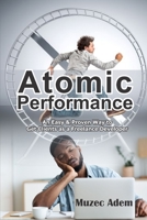 Atomic Performance: An Easy & Proven Way to Get Clients as a Freelance Developer B08L7ZFFY5 Book Cover
