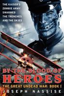 By the Blood of Heroes 0062048759 Book Cover