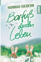 Barfuß durchs Leben 3750429049 Book Cover