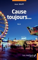 Cause toujours… 238541404X Book Cover