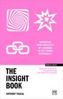 The Insight Book: Enhancing your creativity by learning to see things differently 1911687387 Book Cover