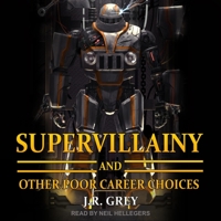Supervillainy and Other Poor Career Choices B08Z843RGR Book Cover