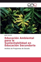 Educación Ambiental para la Sustentabilidad en Educación Secundaria 6139404908 Book Cover