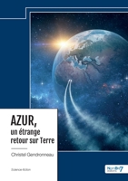 AZUR, un étrange retour sur Terre (French Edition) 2385913615 Book Cover