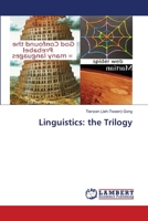 Linguistics: the Trilogy 6206151867 Book Cover