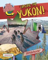 Explore the Yukon 1773084623 Book Cover
