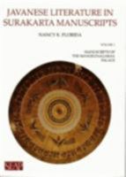 Javanese Literature in Surakarta Manuscripts, Vol. 2: Manuscripts of the Mangkunagaran Palace, Florida, 2000 0877276048 Book Cover
