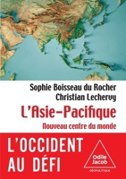 The Asia-Pacific: The World's New Center / L'Asie pacifique: Le nouveau centre du monde (French Edition) 2415011703 Book Cover