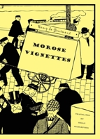 Morose Vignettes 1645250474 Book Cover