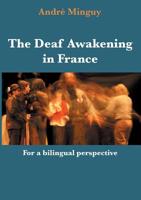 The Deaf Awakening in France: For a bilingual perspective 2322081922 Book Cover