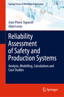 Reliability Assessment of Safety and Production Systems: Analysis, Modelling, Calculations and Case Studies 3030647072 Book Cover
