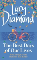 The Best Days of Our Lives 1529420423 Book Cover