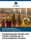 Vergleichende Studie der freien Fettsäuren in verschiedenen Proben (German Edition) 6207981790 Book Cover