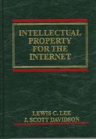 Intellectual Property for the Internet (Intellectual Property) 0471167037 Book Cover