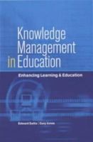 Knowledge Management in Education: Enhancing Learning & Education 0749434953 Book Cover