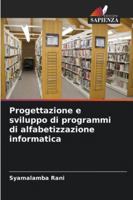 Progettazione e sviluppo di programmi di alfabetizzazione informatica (Italian Edition) 620248490X Book Cover