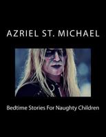 Bedtime Stories For Naughty Children 0987692100 Book Cover