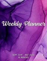 Weekly Planner Sept 2019 - Dec 2020 16 Months: 2019-2020 Engagement Calendar Notebook (Large 8.5 x 11") 1691040738 Book Cover