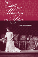 Edith Wharton on Film 0809327570 Book Cover