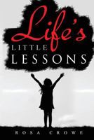 Life's Little Lessons 098848997X Book Cover