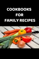 cookbooks for family recipes: Notebook to write the best delicious recipes, Make Your Own Cookbook & do-it-yourself to note down your 120 favorite recipes: Full Color Cover, 120 pages To Write your sp 1655712209 Book Cover