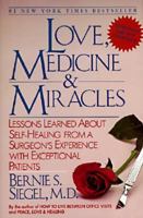 Love, Medicine and Miracles 0060914068 Book Cover