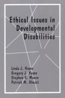 Ethical Issues in Developmental Disabilities 1878978160 Book Cover