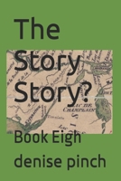 The Story Story?: Book Eigh B0H263SK2T Book Cover