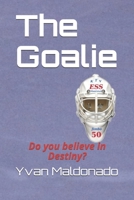 The Goalie 1699457530 Book Cover