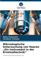 Mikroskopische Untersuchung von Haaren "Ein Instrument in der Kriminaltechnik" (German Edition) 6630064615 Book Cover