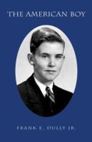 The American Boy 1413481833 Book Cover