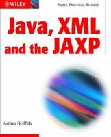 Java, XML, and the JAXP 0471209074 Book Cover