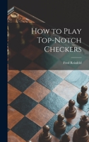 How to Play Top-notch Checkers 101437247X Book Cover