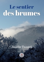 Le sentier des brumes B0BNWKBLTQ Book Cover