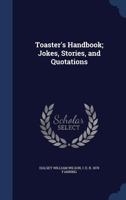 TOASTER'S HANDBOOK - Jokes, Stories, and Quotations (toasts for any occassion or announcement) 1015959733 Book Cover