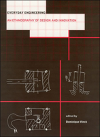 Everyday Engineering: An Ethnography of Design and Innovation (Inside Technology) 0262512645 Book Cover