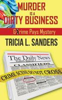 Murder is a Dirty Business 1682916014 Book Cover